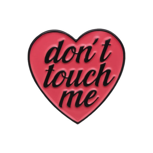 Don't Touch Me enamel pin — Spooky Stitchcrafts