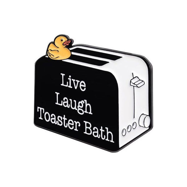 Live, Laugh, Toaster Bath enamel pin — Spooky Stitchcrafts