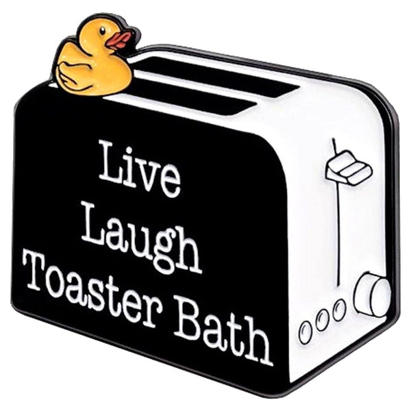 Live, Laugh, Toaster Bath enamel pin — Spooky Stitchcrafts