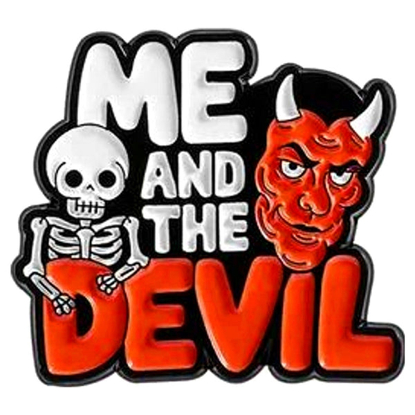 Me and the Devil enamel pin — Spooky Stitchcrafts