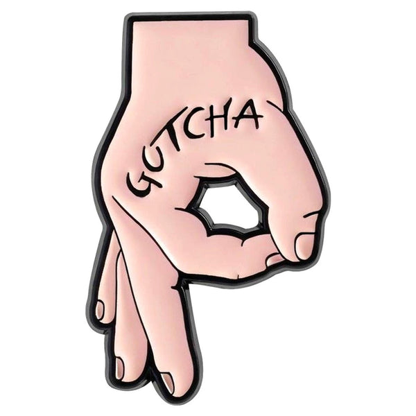 Gotcha enamel pin — Spooky Stitchcrafts