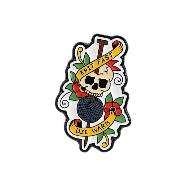 Knit Fast, Die Warm enamel pin — Spooky Stitchcrafts
