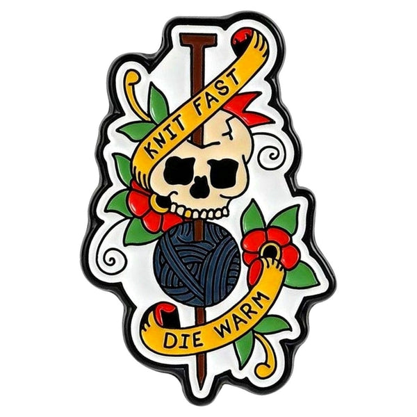 Knit Fast, Die Warm enamel pin — Spooky Stitchcrafts