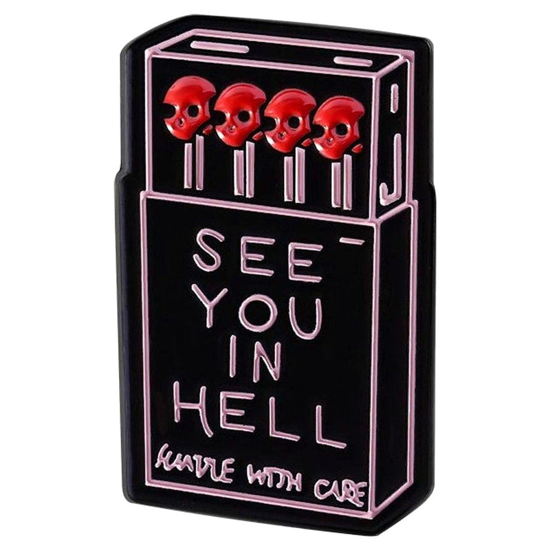 See You In Hell Matchbox enamel pin — Spooky Stitchcrafts
