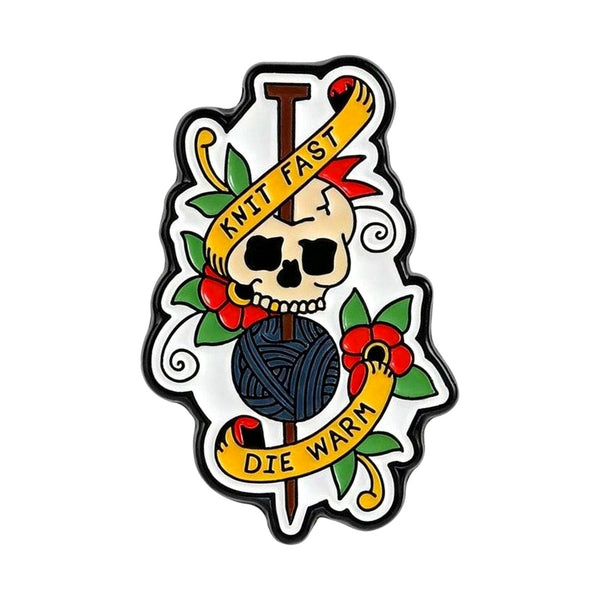 Knit Fast, Die Warm enamel pin — Spooky Stitchcrafts