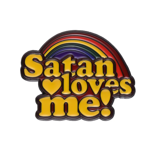 "Satan Loves Me" rainbow enamel pin
