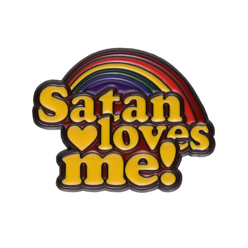 "Satan Loves Me" Rainbow Enamel Pin